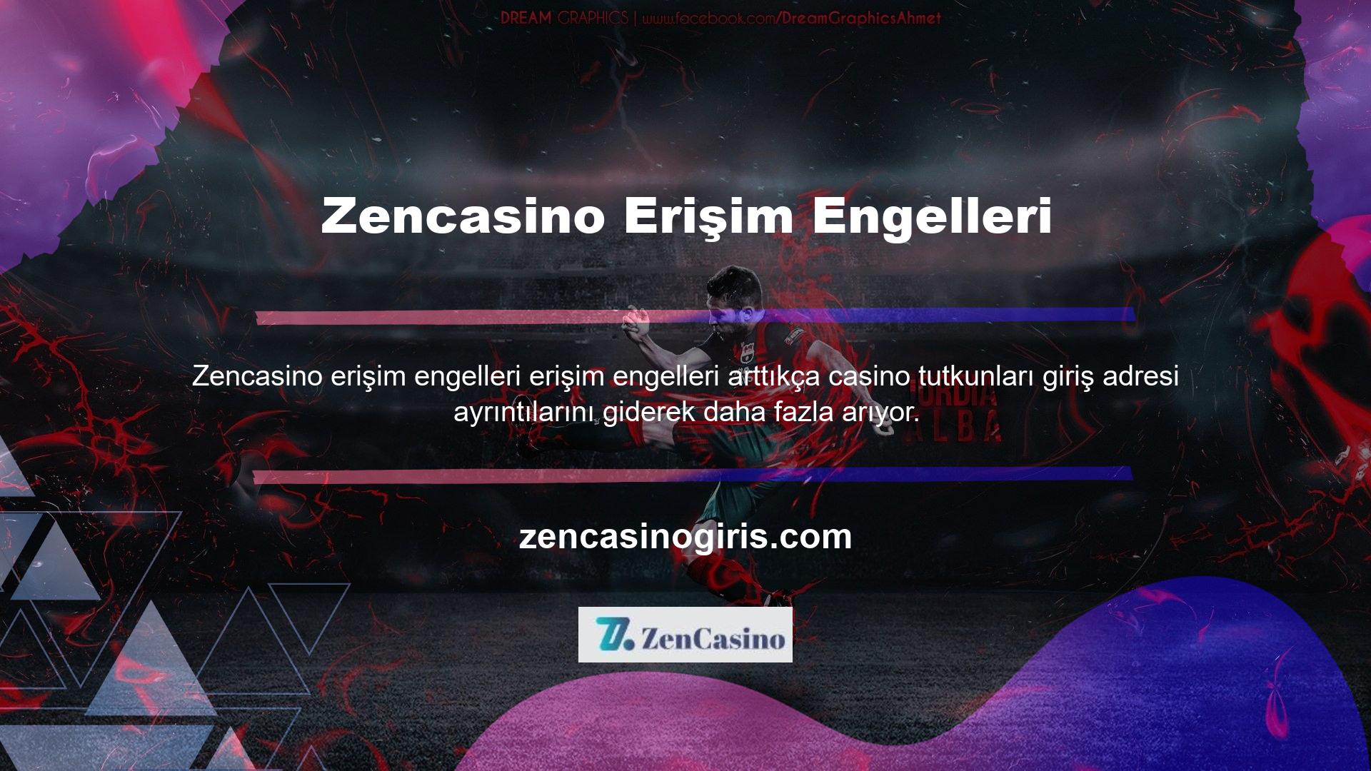 Zencasino için erişim sorunları BTK lokavtından kaynaklandı